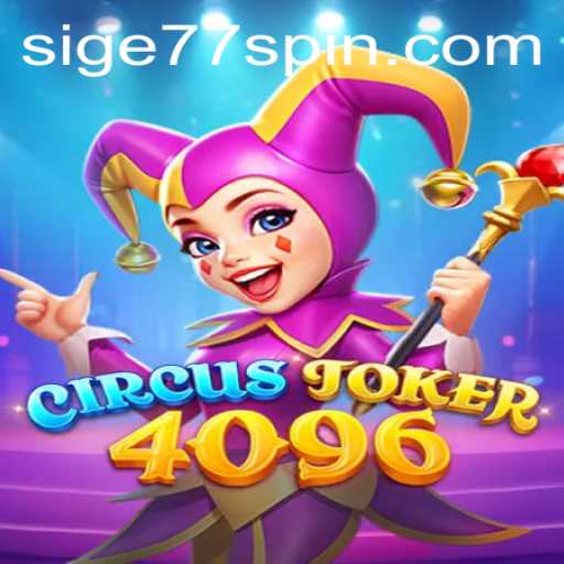 Exploring the World of CircusJoker4096: A New Gaming Sensation